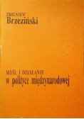 Myśl i działanie w polityce międzynarodowej