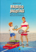 Fredzio jakotaki i świat wartości Mariusza Fyrstenberga