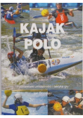 Kajak polo Podstawowe umiejętności i taktyka gry