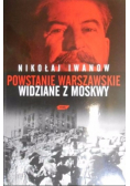 Powstanie Warszawskie widziane z Moskwy