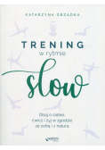 Trening w rytmie slow
