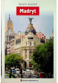 Miasta marzeń Tom 16  Madryt