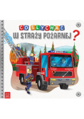 Co słychać w straży pożarnej