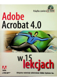 Adobe Acrobat 4 0 w 15 lekcjach