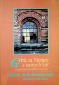 Gdzie są Niemcy z tamtych lat Wspomnienia łódzkich Niemców