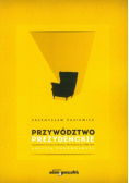 Przywództwo prezydenckie w państwach Europy Środkowej i Wschodniej