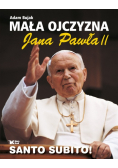 Mała ojczyzna Jana Pawła II