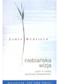 Niebiańska wizja Życie w nowej duchowej świadomości