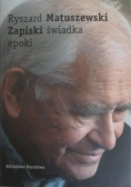 Zapiski świadka epoki
