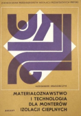 Materiałoznawstwo i technologia dla monterów izolacji cieplnych