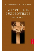 Wyzwolenie i uzdrowienie przez post