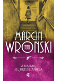 A na imię jej będzie Aniela