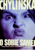 Chylińska o sobie samej