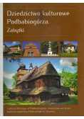 Dziedzictwo kulturowe Podbabiogórza Zabytki
