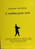 Jastrzębski Stanisław - Z różdżką przez życie
