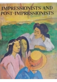 Impressionists and Post Impressionists