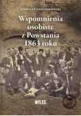 Wspomnienia osobiste z Powstania 1863 roku