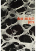 Dom i miasto jutra