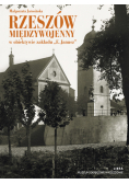 Rzeszów międzywojenny w obiektywie zakładu E.Janusz