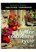 1000 pytań i odpowiedzi Nasze codzienne życie
