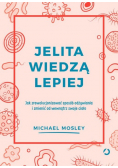 Jelita wiedzą lepiej