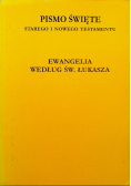 Pismo święte starego i nowego testamentu Ewangelia według św. Łukasza