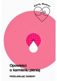 Opowieść o karmieniu piersią