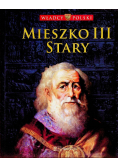 Władcy Polski Tom 10 Mieszko III Stary