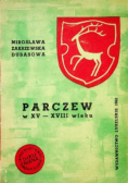 Starostwo parczewskie w XV do XVIII wieku