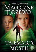 Magiczne Drzewo Tajemnica mostu