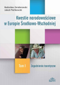 Pieńkowski Jakub - Kwestie narodowościowe w Europie Środkowo-Wschodniej