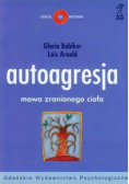 Autoagresja mowa zranionego ciała