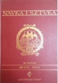 Nauka i sztuka Michał Anioł