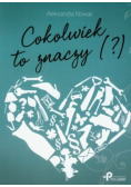 Cokolwiek to znaczy