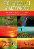 Sto i więcej lat w aktywności