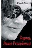 Żegnaj Panie Prezydencie