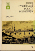 Jakiej cywilizacji Polacy potrzebują