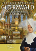 Gietrzwałd 160 objawień Matki Bożej dla Polski i Polaków na trudne czasy