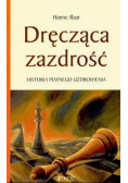 Dręcząca zazdrość Historia pewnego uzdrowienia.