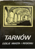 Tarnów Dzieje miasta i regionu