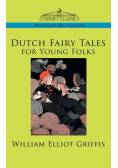 Dutch Fairy Tales for Young Folks