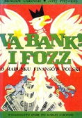 Via Bank I Fozz o Rabunku Finansów Polski