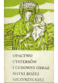 Opactwo Cystersów i cudowny obraz Matki Bożej