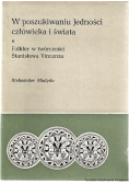 W poszukiwaniu jedności człowieka i świata