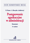 Postępowanie egzekucyjne w administracji Komentarz
