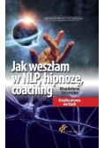 Jak weszłam w NLP  hipnozę  coaching