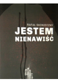 Jestem nienawiść