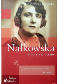 Nałkowska albo życie pisane