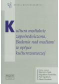 Kultura medialnie zapośredniczona Badania nad mediami w optyce kulturoznawczej