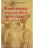 Konfraternia warszawskich historyków pod znakiem Klio